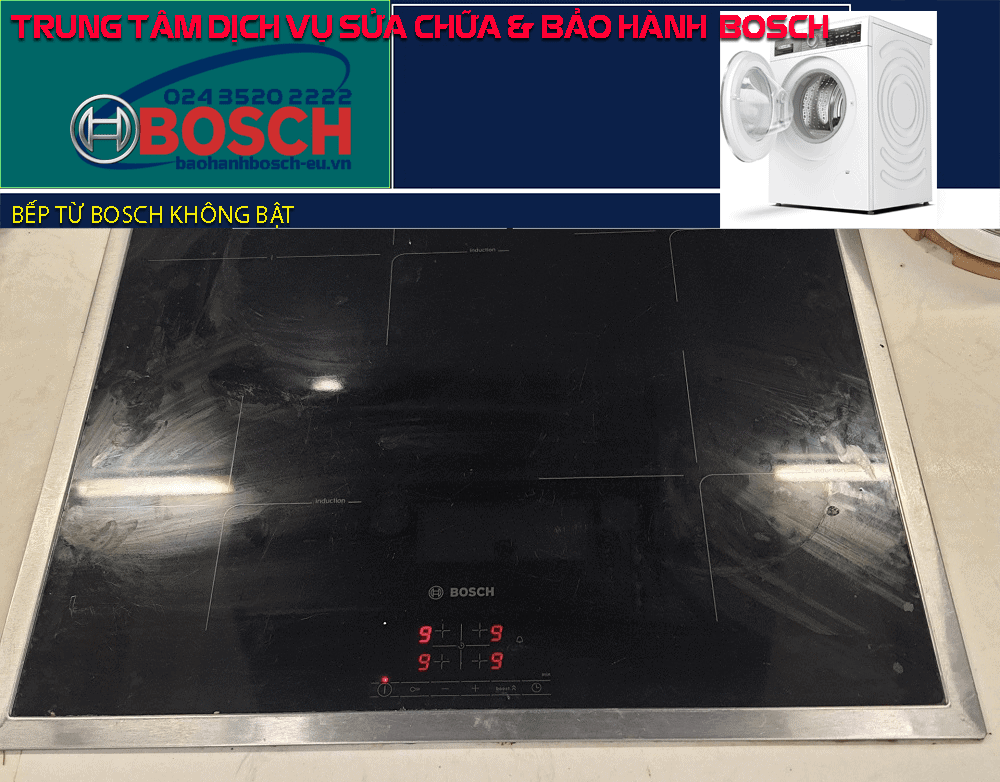 bếp từ Bosch không bật được