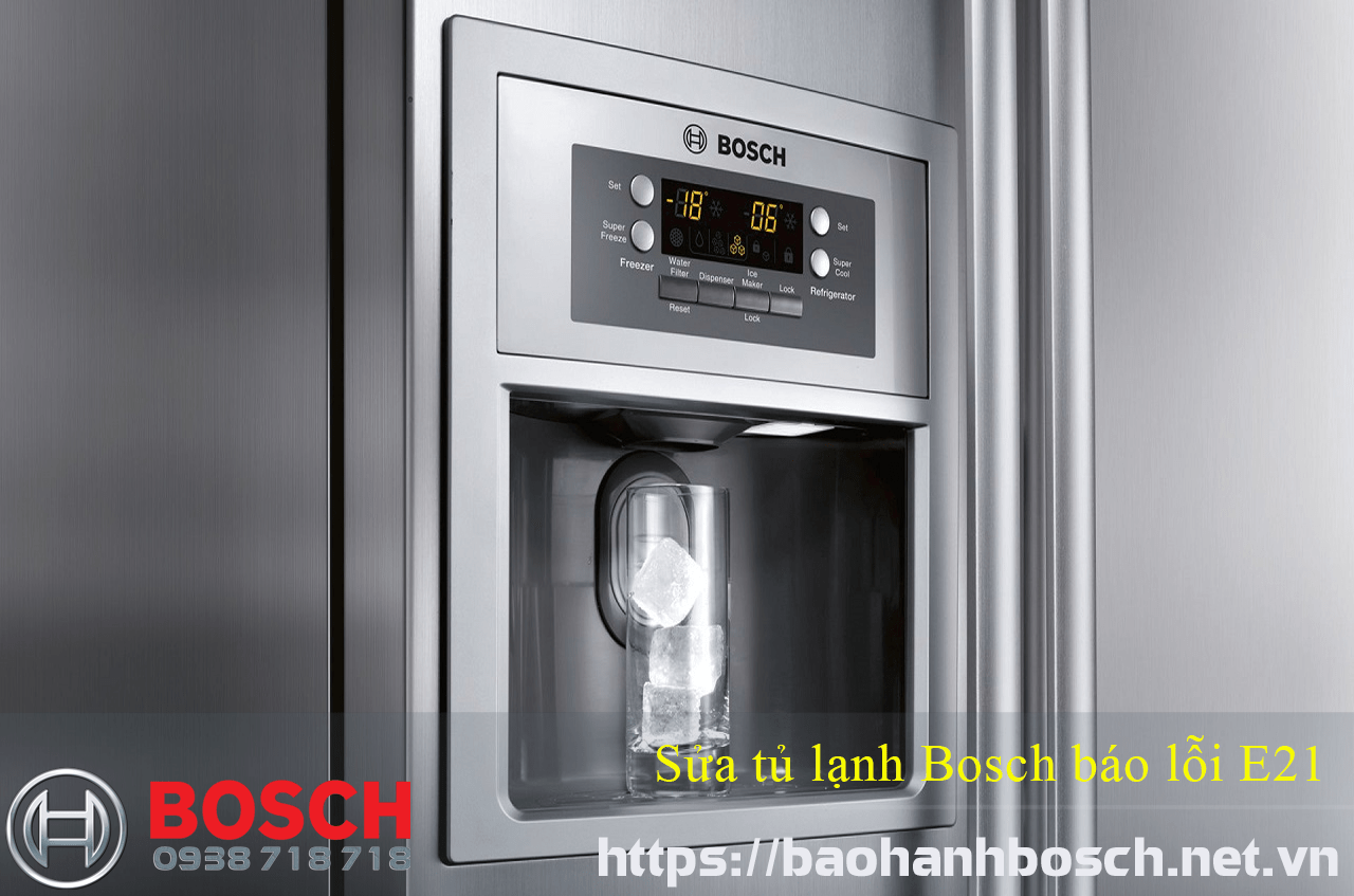 Lỗi E21 trên tủ lạnh Bosch, bảo hành và sửa chữa chính hãng, dịch vụ nhanh chóng, giúp tủ lạnh hoạt động trở lại tối ưu, hỗ trợ khách hàng tại website bảo hành Bosch.