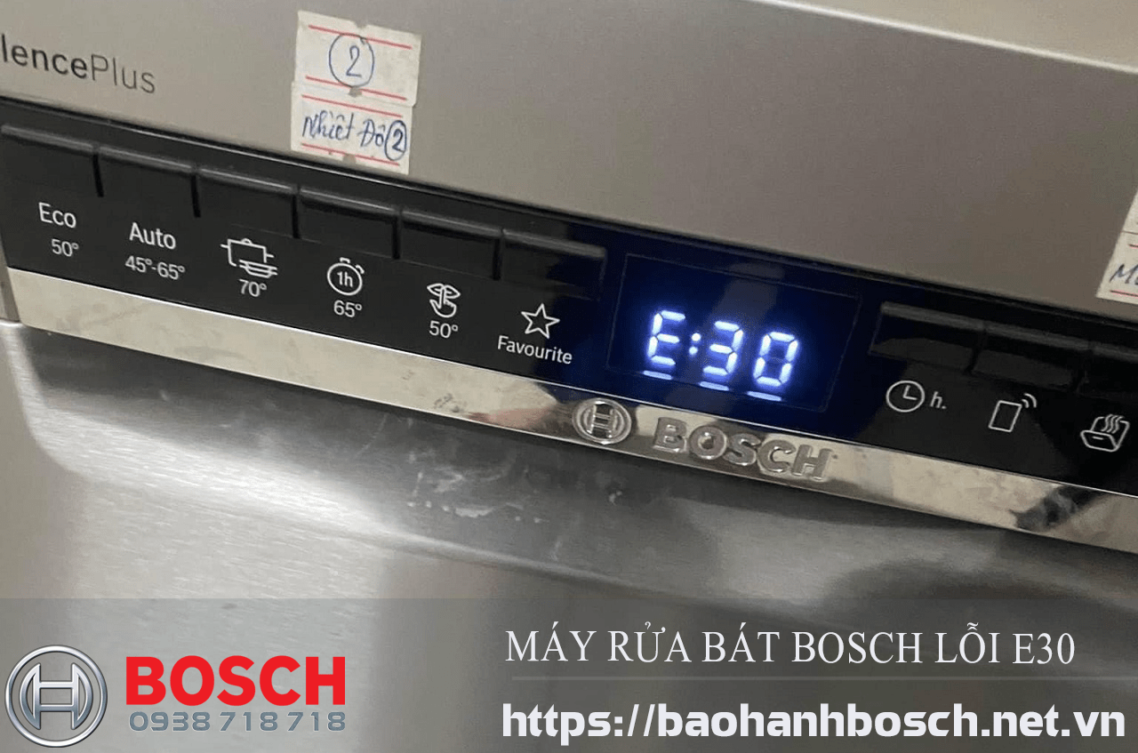 Bảo hành Bosch máy rửa bát lỗi E30, dịch vụ sửa chữa và bảo trì chính hãng tại Việt Nam.