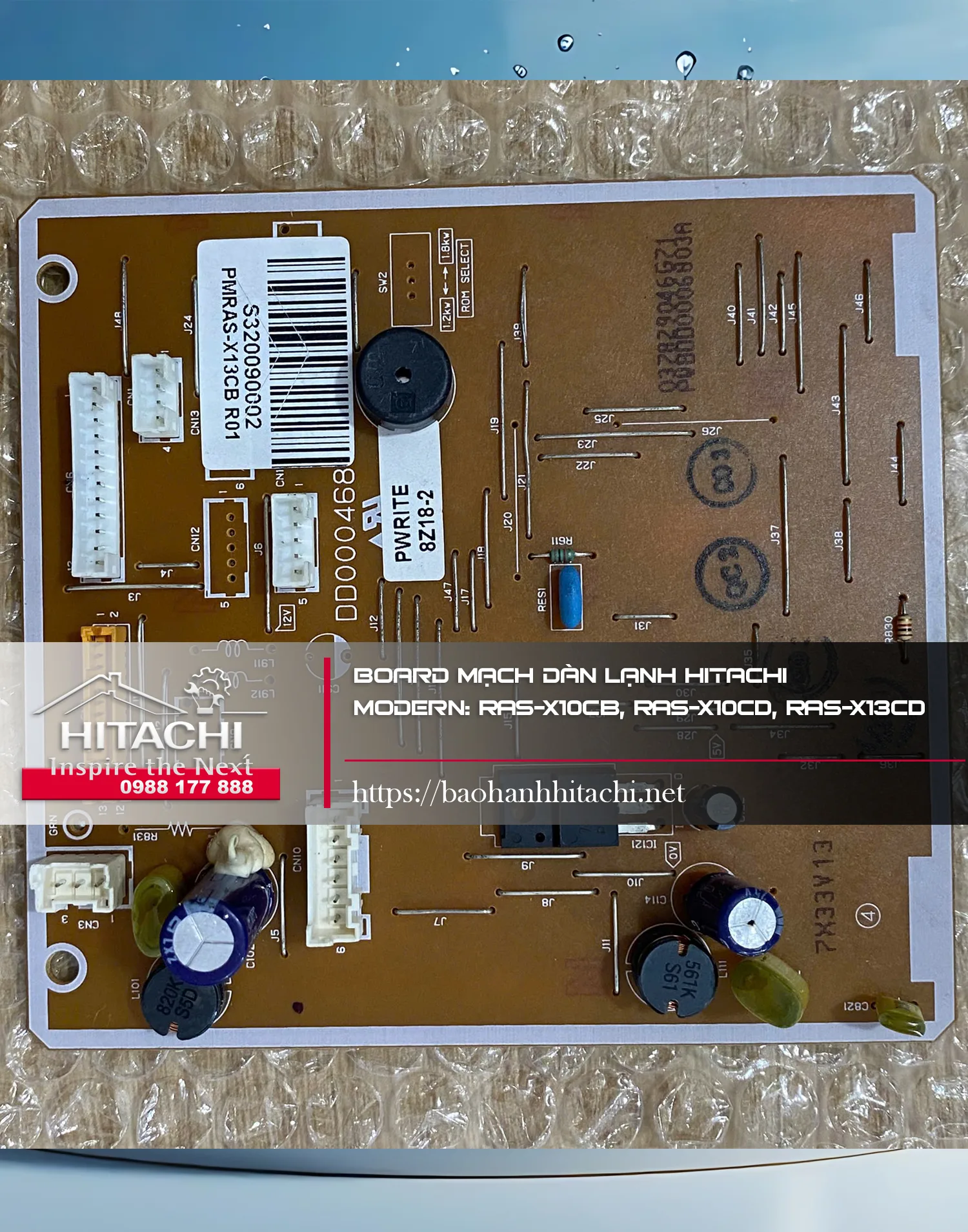 Bo mạch điều khiển tủ lạnh Hitachi, linh kiện chính hãng, phù hợp model RAS-X10CB, RAS-X10CD, RAS-X13CD, dịch vụ bảo hành Hitachi uy tín, liên hệ 0988 177 888 / 024 3999 8888.