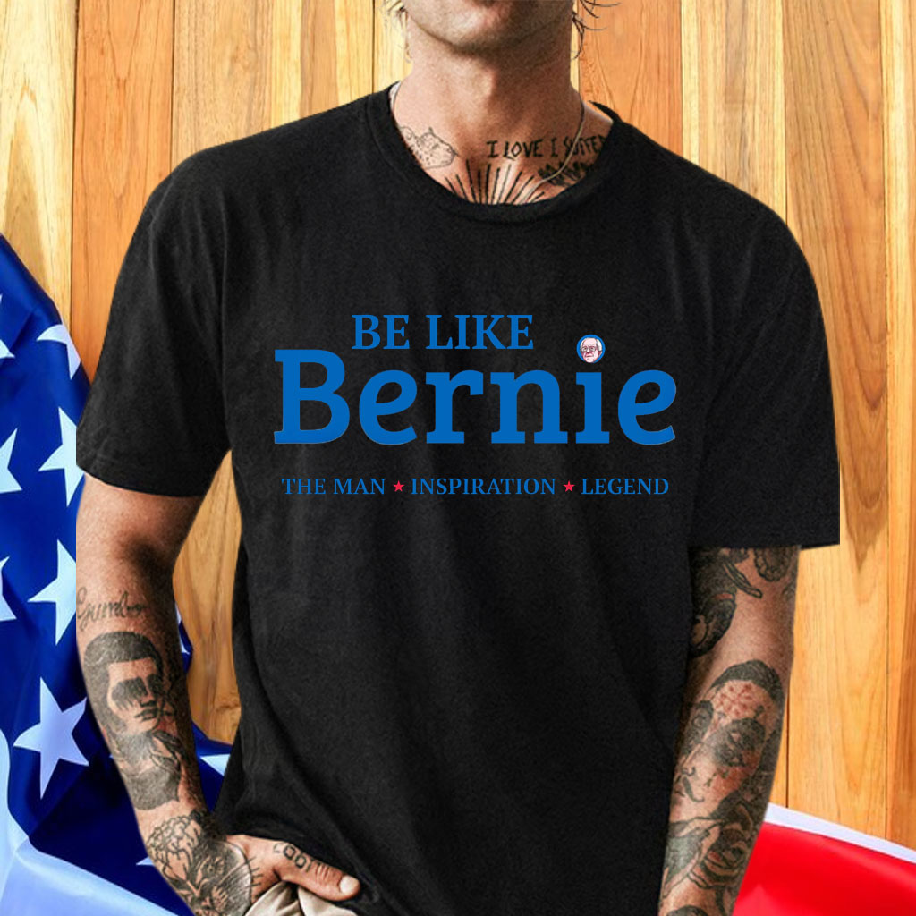 Be Like Bernie T-Shirt, Reproductive Rights Shirt