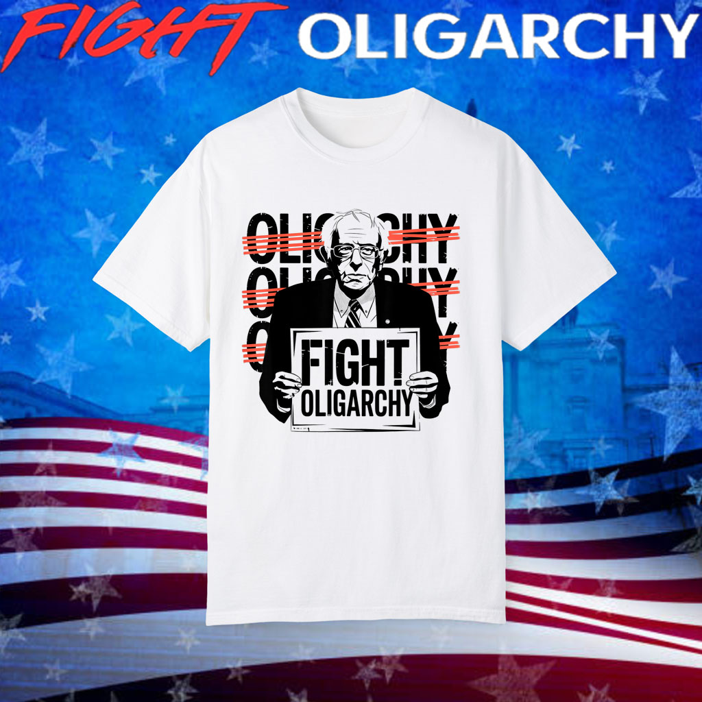 Bernie Fight Oligarchy Shirt