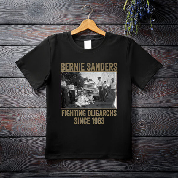 Bernie Fighting Oligarchs 1963 Bernie 2008 Was Right Protest T-Shirt