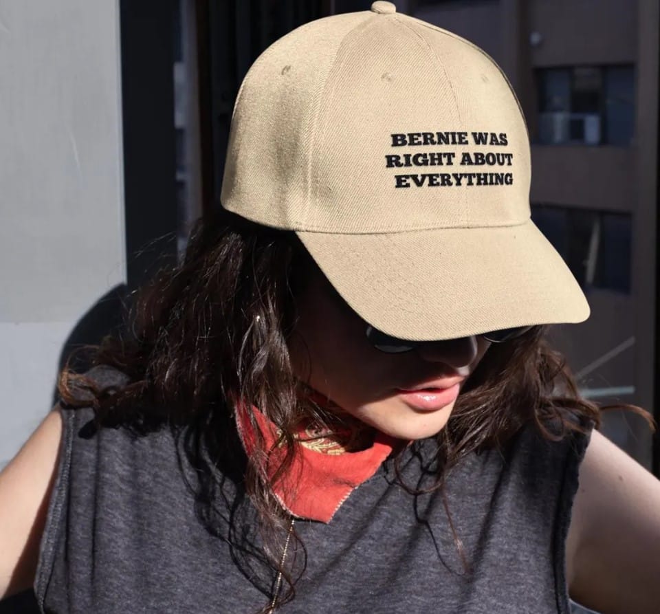 Bernie Was Right About Everything Hat
