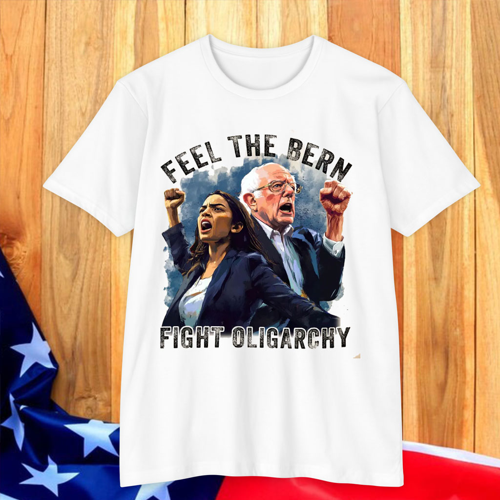 Feel The Bern Fight Oligarchy Shirt