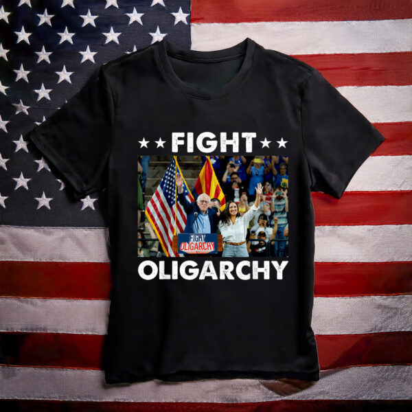 Fight Oligarchy Bernie Sanders And AOC Freedom US Anti Trump T-Shirt
