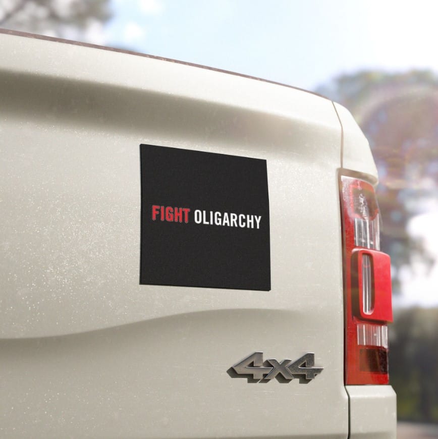 Fight Oligarchy Car Magnet
