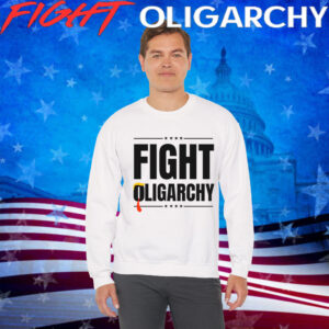 Fighting Oligarchs, Protest Activist Rally Shirt