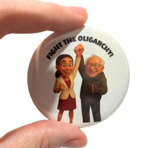 Fighting the Oligarchy, AOC and Bernie Button