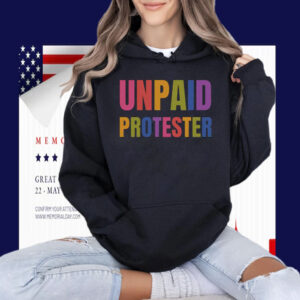 Unpaid Protester Shirt
