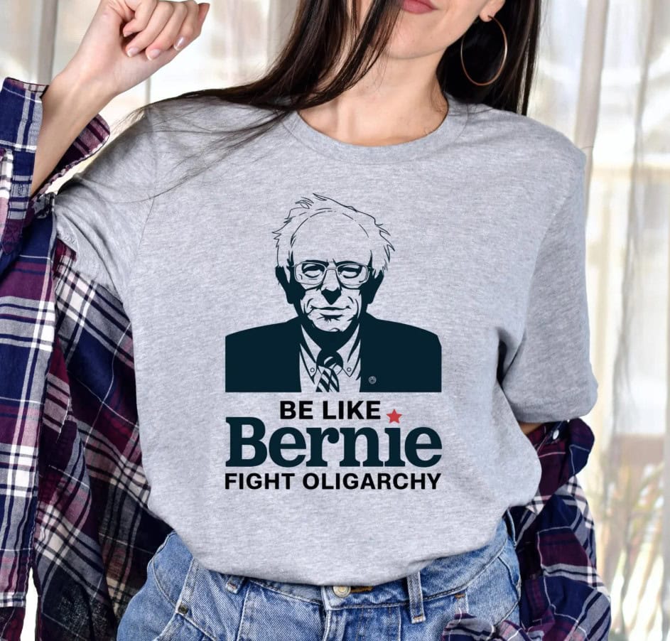 Be Like Bernie Fight Oligarchy Unisex shirt