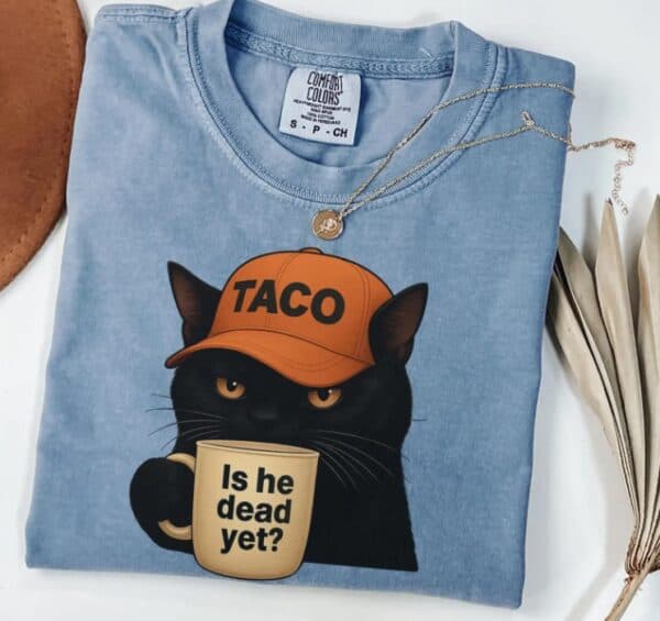 Is He Dead Yet Black Cat Shirt