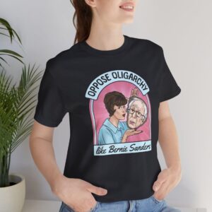 Oppose Oligarchy Like Bernie Sanders Unisex shirt