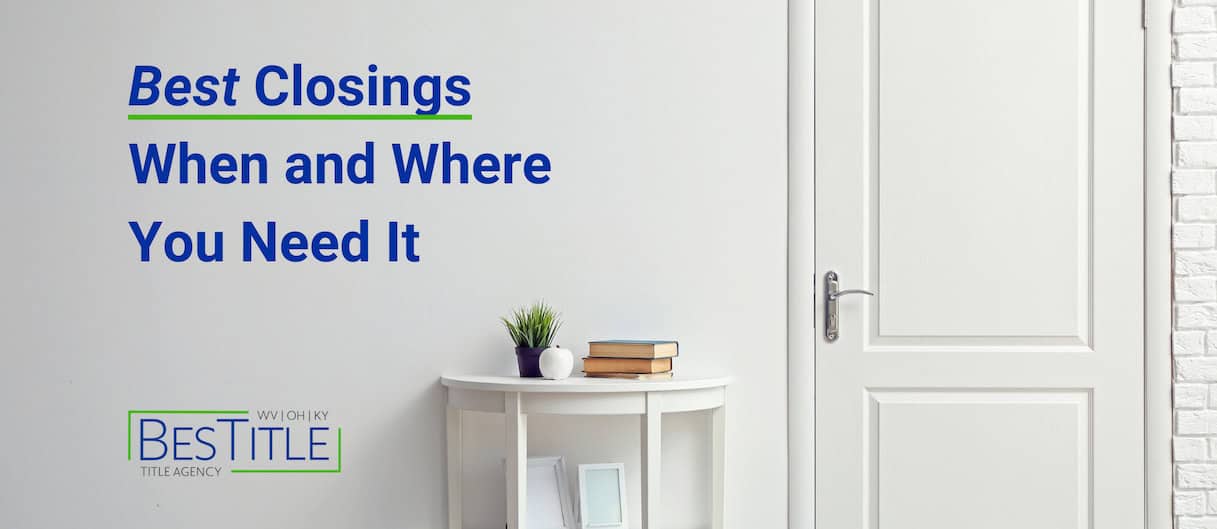 "Best Closings When and Where You Need Them" Along side BesTitle logo