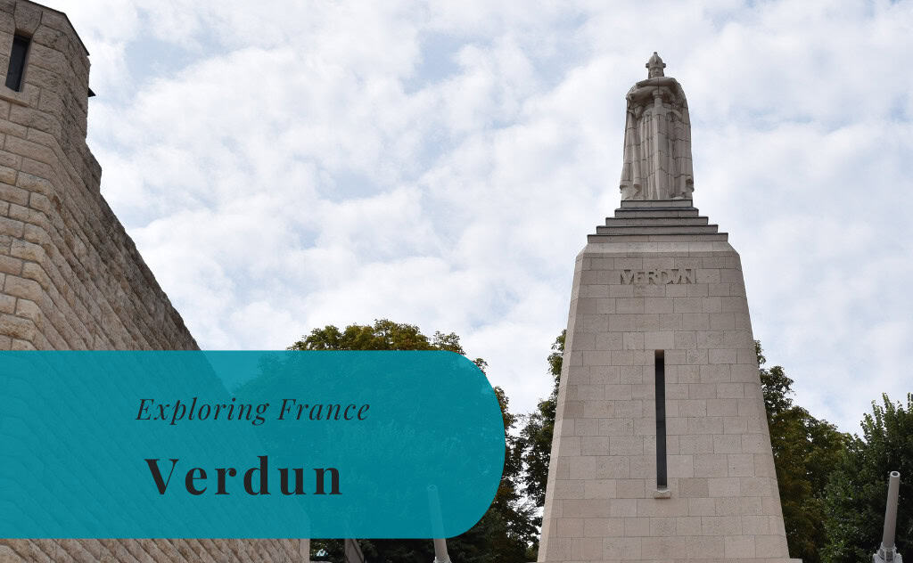 Verdun, Exploring France