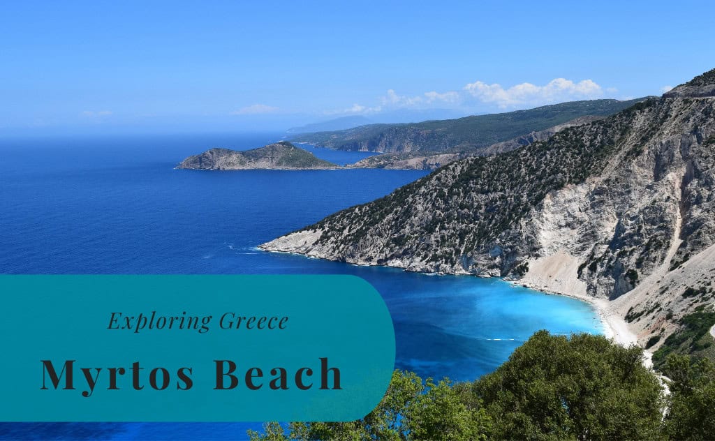 Myrtos Beach, Kefalonia, Exploring Greece