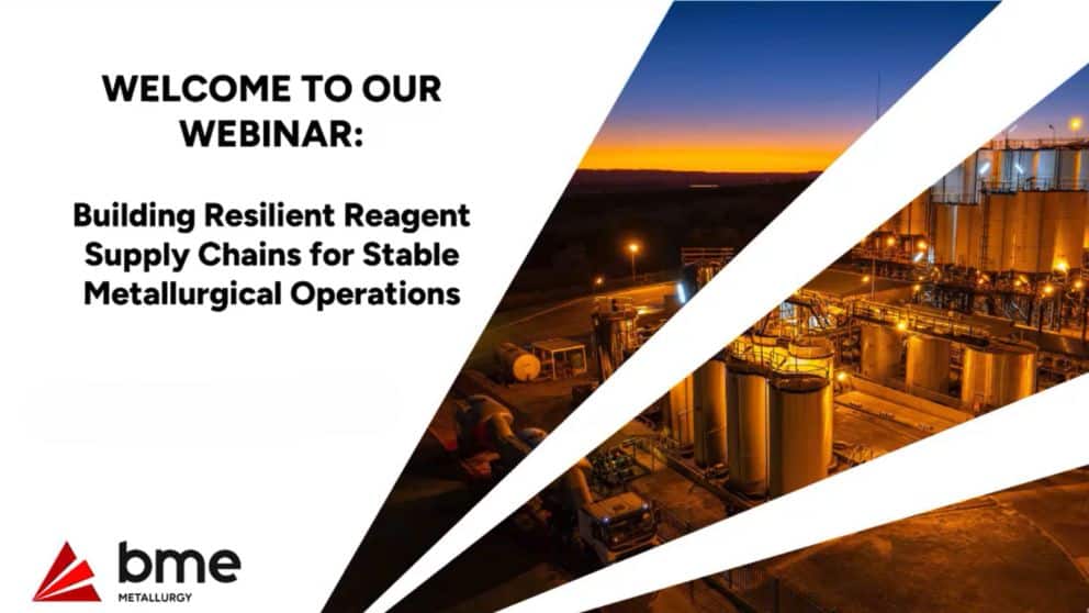 Building a Resilient Reagent Supply Chain for Stable Metallurgical Operations | Webinar Recording Feature Image