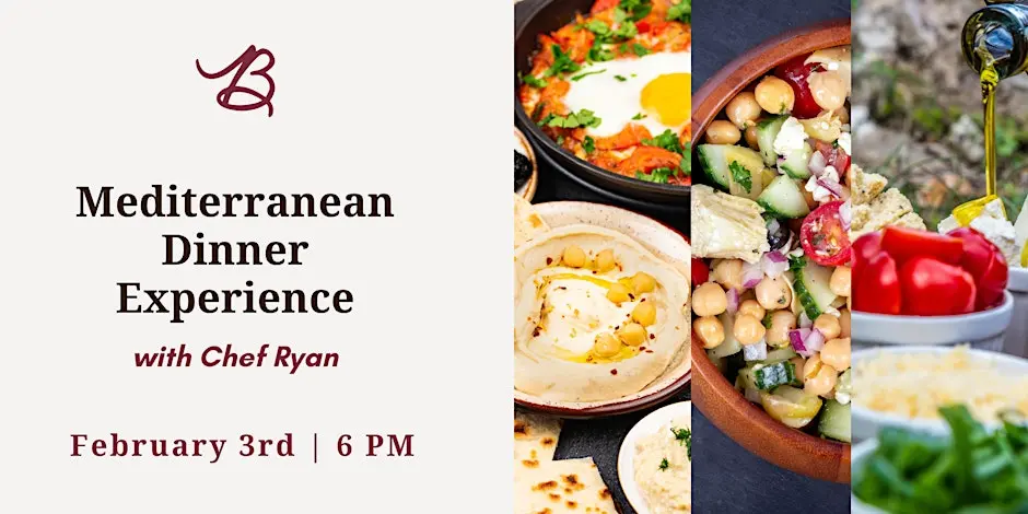 Enjoy authentic Mediterranean cuisine with Chef Ryan on February 3rd at 6 PM for a memorable dinner experience.
