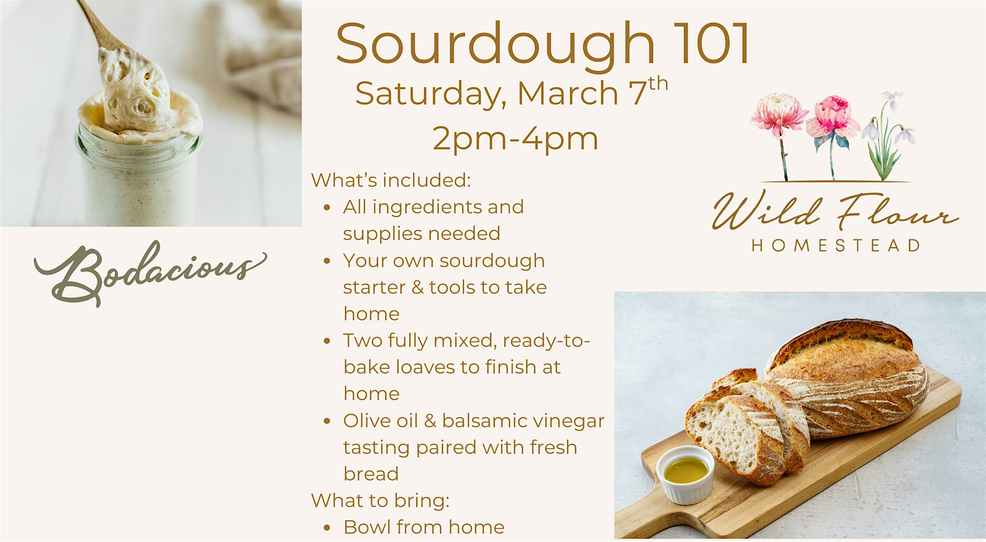 Join Bodacious Shops for Sourdough 101 on March 7th, 2-4pm, featuring hands-on sourdough starter, baking tools, and fresh bread tasting at Wild Flour Homestead.
