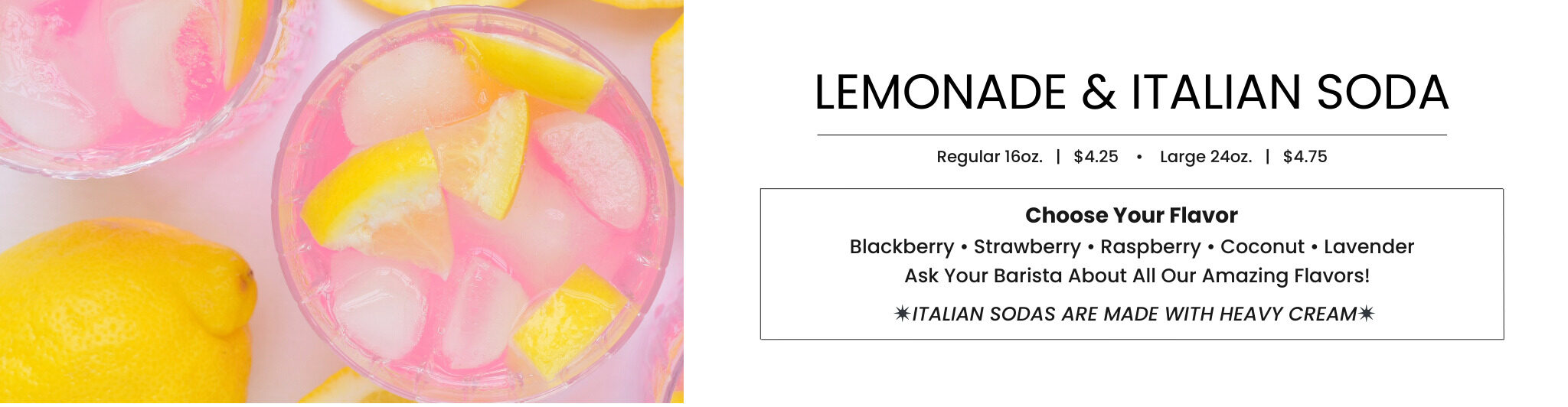 Refreshing Lemonade and Italian Soda options at Bodacious Shops, perfect for a casual café experience in Janesville. Enjoy vibrant flavors like Blackberry, Strawberry, Raspberry, Coconut, and Lavender.