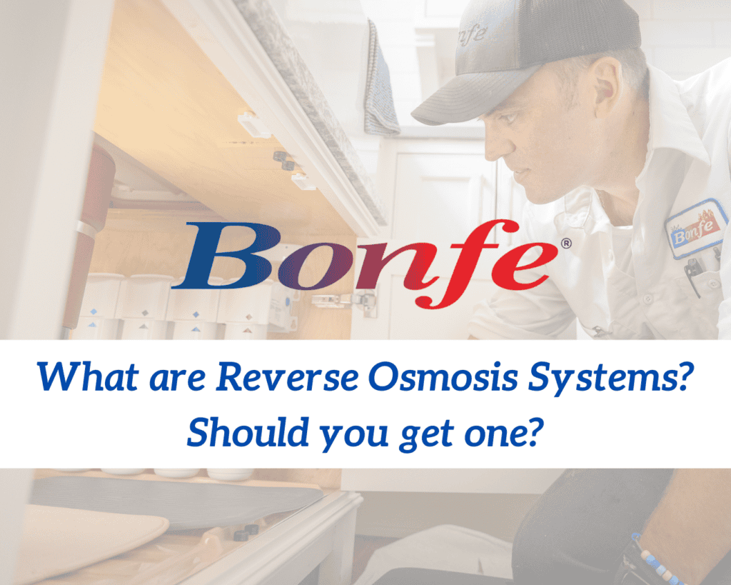 A person in uniform examines a water system under a sink. Text reads: "Bonfe Insider. What are Reverse Osmosis Systems? Should you get one by June 2024?.