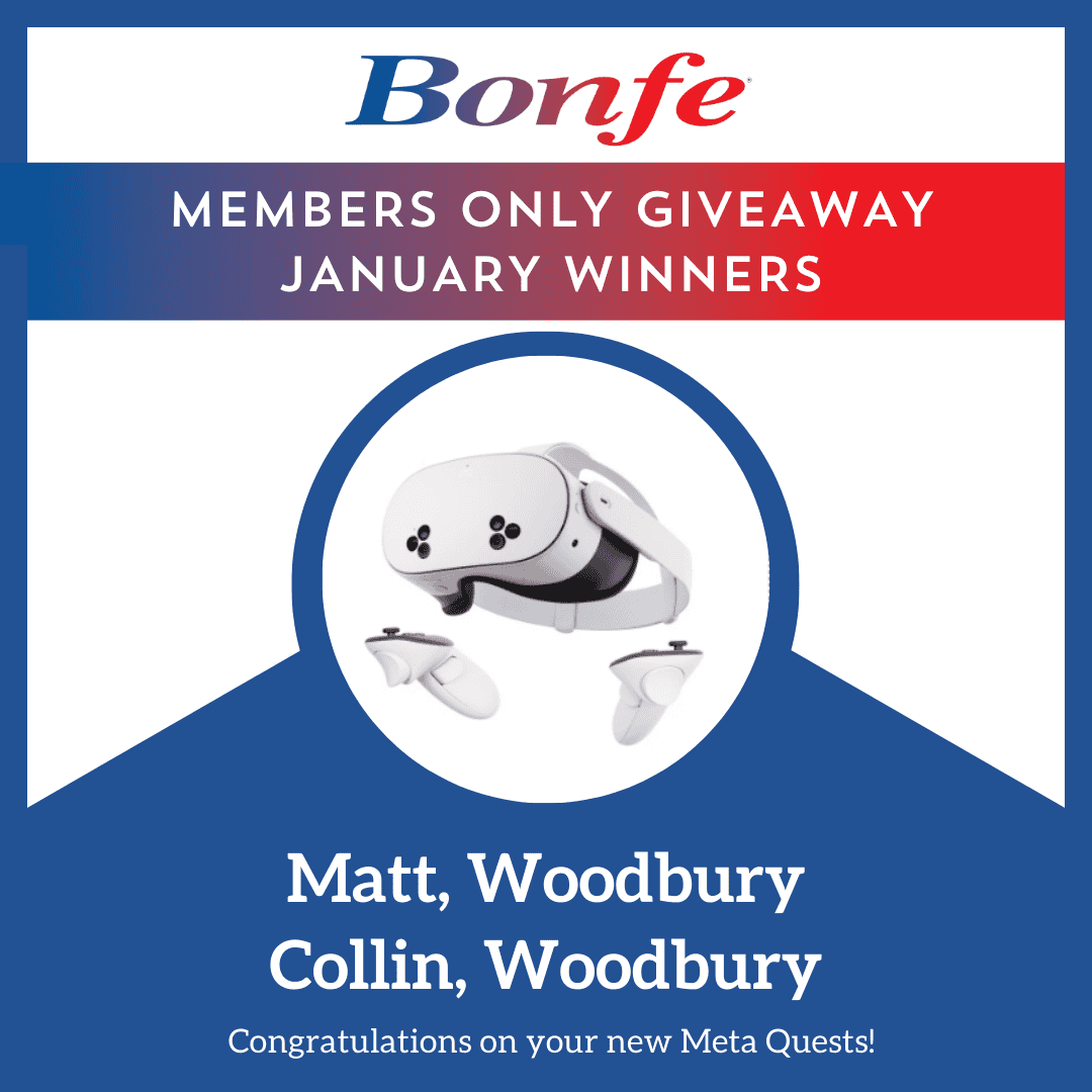 In the latest edition of Bonfe Insider, we're excited to announce the giveaway winners, Matt and Collin from Woodbury, who each received Meta Quest headsets. Congratulations to these lucky recipients as we look forward to bringing more surprises in February 2025!.