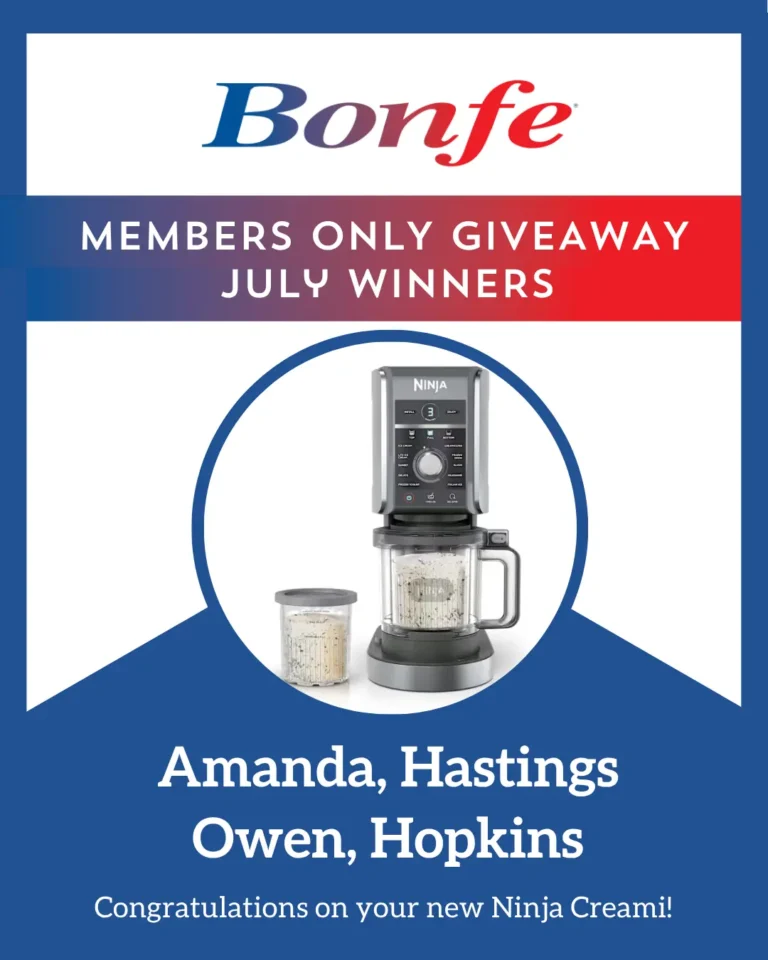 Bonfe Insider Members Only Giveaway July winners: Amanda, Hastings, Owen, Hopkins. Image of a Ninja Creami appliance with two containers. Stay tuned for more chances to win in August 2025!.