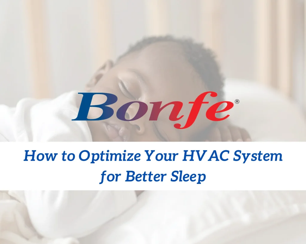 A young child sleeps peacefully in bed; overlaid text reads, "Bonus Bonfe Insider: How to Optimize Your HVAC System for Better Sleep—coming October 2025.
