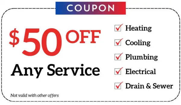 Enjoy a special discount with this coupon: $50 off any repair service, including heating, cooling, plumbing, electrical, and drain & sewer solutions. Note states "Not valid with other offers.