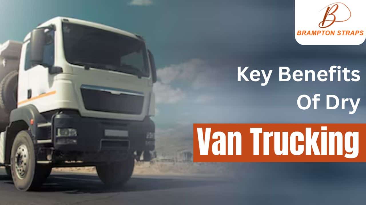 Key Benefits Of Dry Van Trucking