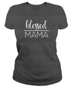 Blessed Mama Mothers