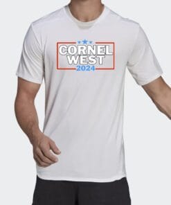 Cornel West For President Cornel West 2024 Tee Shirt