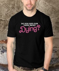 Dying T Shirt