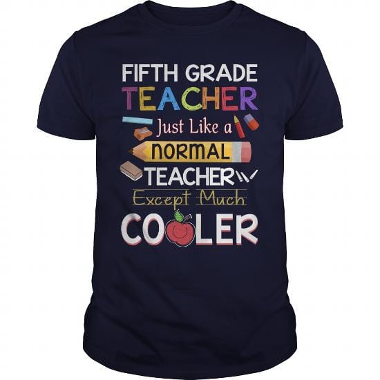 Fifth Grade Teacher Just Like A Normal Teacher Except Much Cooler