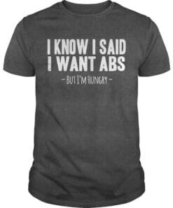 I Know I Said I Want Abs