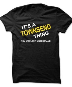 Its A Townsend Thing