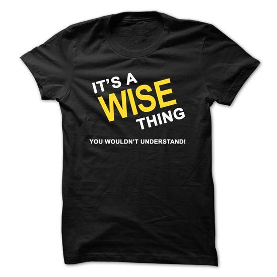 Its A Wise Thing