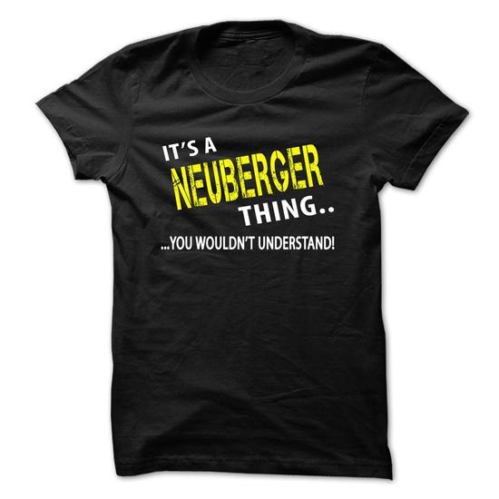 Its a NEUBERGER Thing