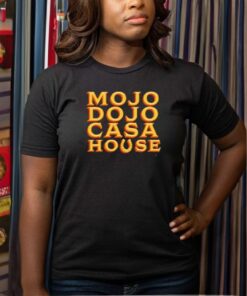 Mojo Dojo Casa House T Shirt