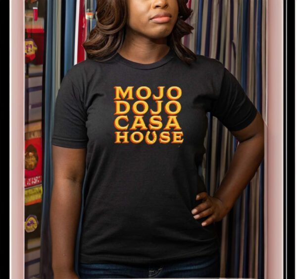 Mojo Dojo Casa House T Shirt