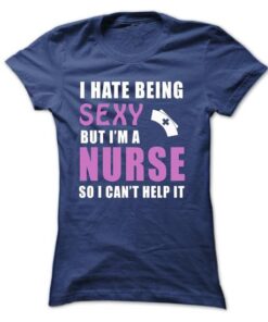 Nurse hate being sexy