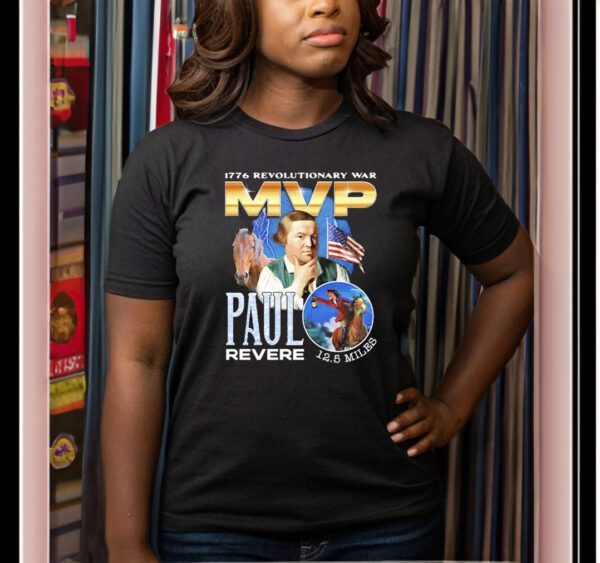 Paul Revere MVP 1776 Revolutionary War Tee Shirt
