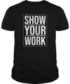 Show Your Work