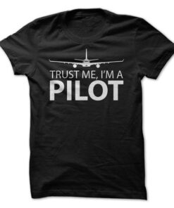 TRUST ME IM A PILOT