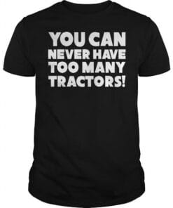 You Can Never Have Too Many Tractors