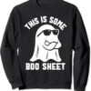This Is Some Boo Sheet Funny Halloween Spooky Boo Clothing Sweatshirt