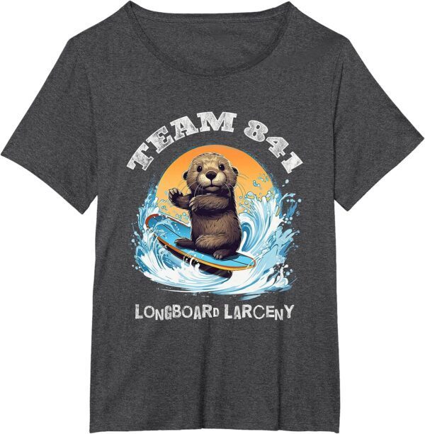Surfing Otter 841 Wanted for Long Board Larceny Funny Cali T-Shirt - Image 17