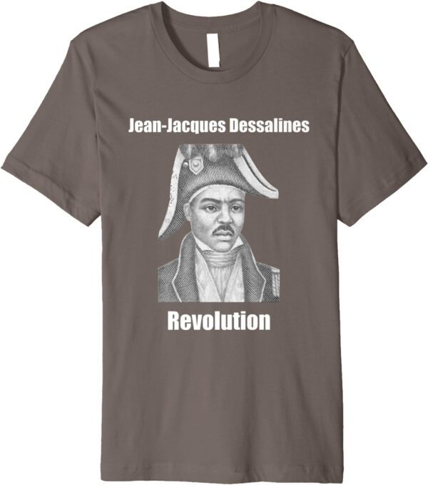 Jean-Jacques Dessalines Haiti Revolution T-Shirt - Image 4