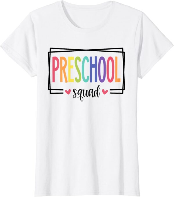 Preschool Squad First Day of School Welcome Back to School T-Shirt - Image 12