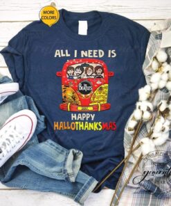 All I Need Is The Beatles Happu Hallo Thanks Mas T-Shirts